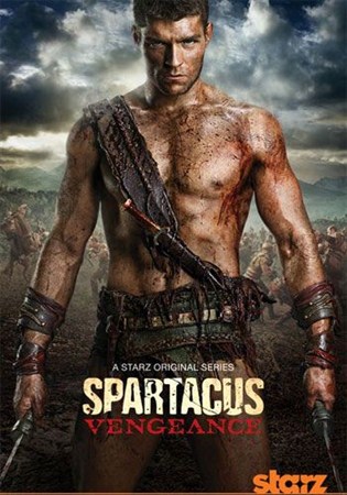 Спартак: Месть / Spartacus: Vengeance (2 Сезон/2012)